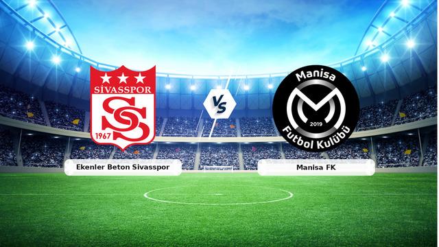 CANLI | Ekenler Beton Sivasspor – Manisa FK maç anlatımı! Maç ne zaman? Saat kaçta ve hangi kanalda? – 24 Ağustos 2026